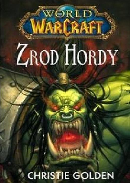 World of Warcraft: Zrod Hordy