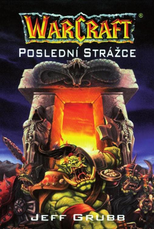 WarCraft: Poslední Strážce